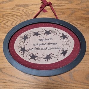 "Happiness Is A Place Between Too Little & Too Much" Embroidered Wall Plaque
